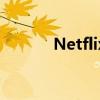 Netflix突然看起来更具吸引力