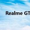 Realme GT 即将获得 Android 12 升级